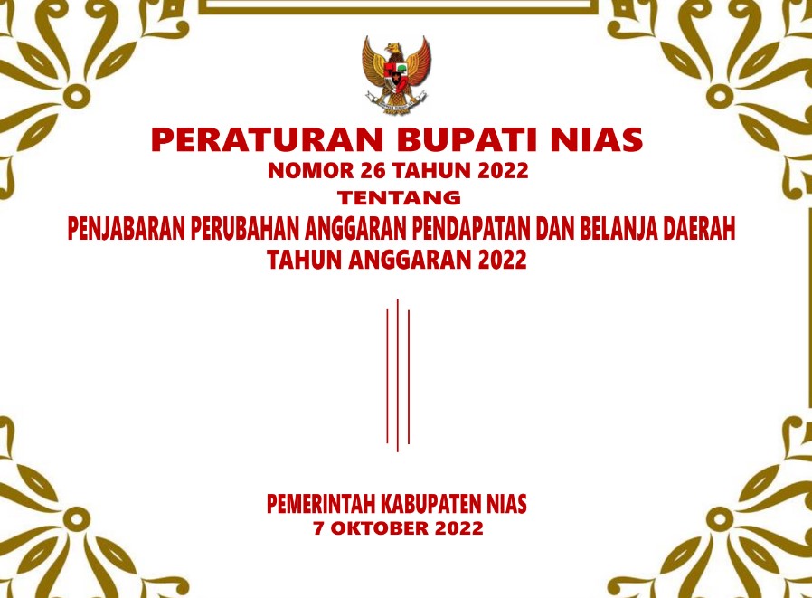 Peraturan Bupati Nias tentang Penjabaran Perubahan APBD Tahun Anggaran 2022