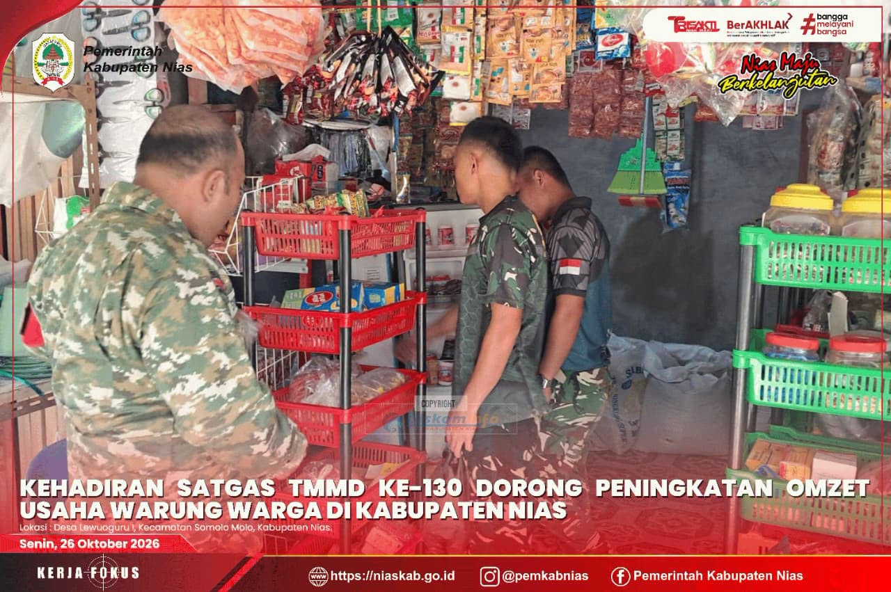Kehadiran Satgas TMMD ke-130 Dorong Peningkatan Omzet Usaha Warung Warga di Kabupaten Nias