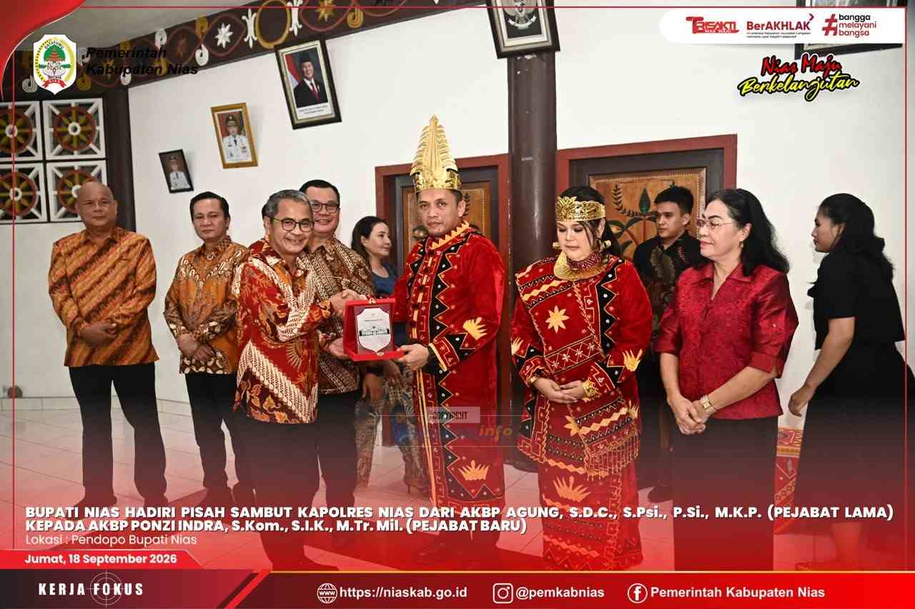 BUPATI NIAS HADIRI ACARA PISAH SAMBUT KAPOLRES NIAS