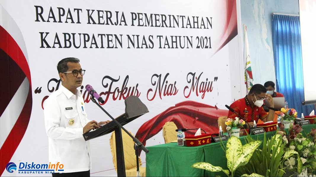 BUPATI NIAS BUKA SECARA RESMI RAPAT KERJA PEMERINTAHAN SEMESTER II TAHUN 2021