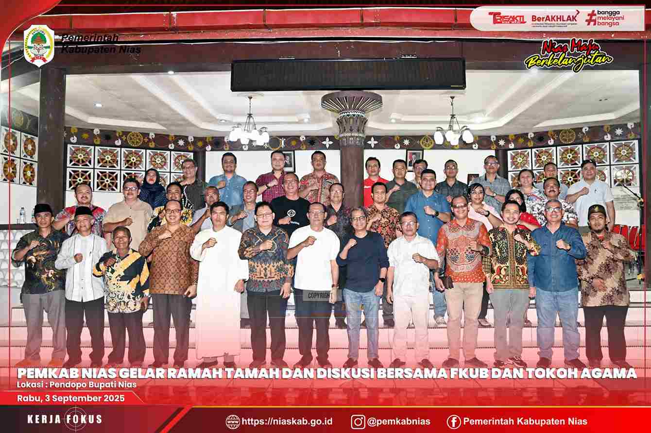 PEMKAB NIAS GELAR RAMAH TAMAH DAN DISKUSI BERSAMA FKUB DAN TOKOH AGAMA
