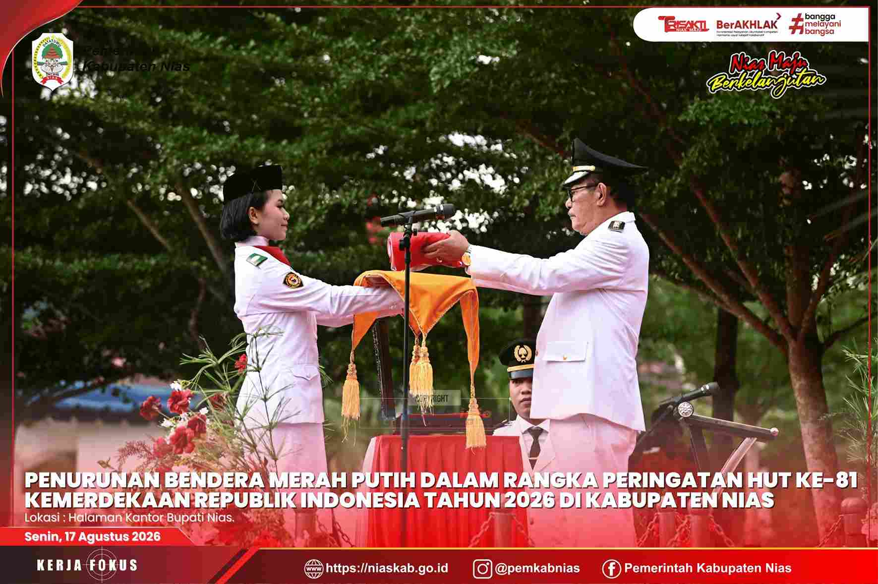 UPACARA PENURUNAN BENDERA MERAH PUTIH HUT KE-81 RI DI KABUPATEN NIAS BERLANGSUNG KHIDMAT