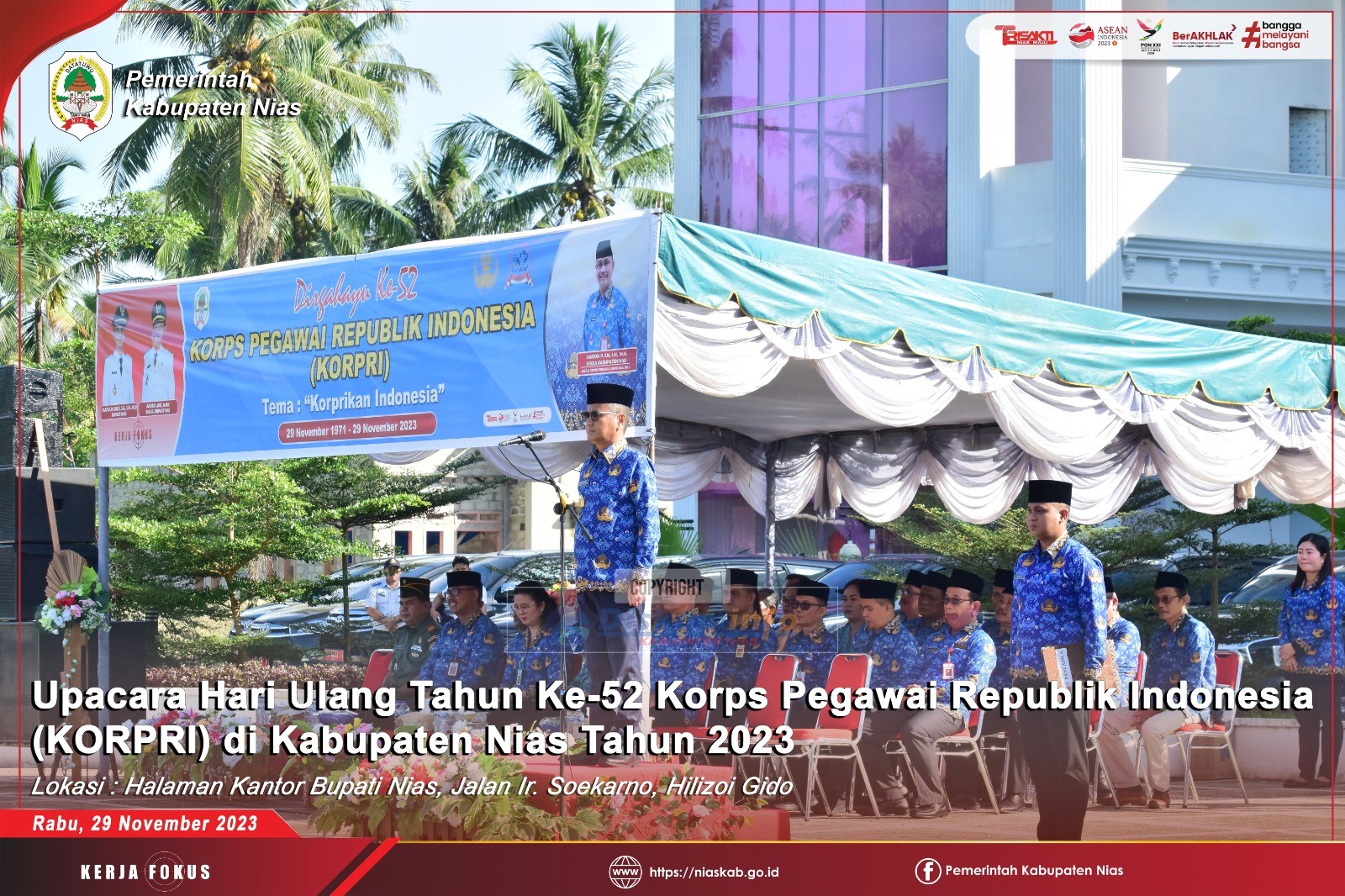 UPACARA PERINGATAN HUT KE-52 KORPS PEGAWAI REPUBLIK INDONESIA (KORPRI) KABUPATEN NIAS TAHUN 2023